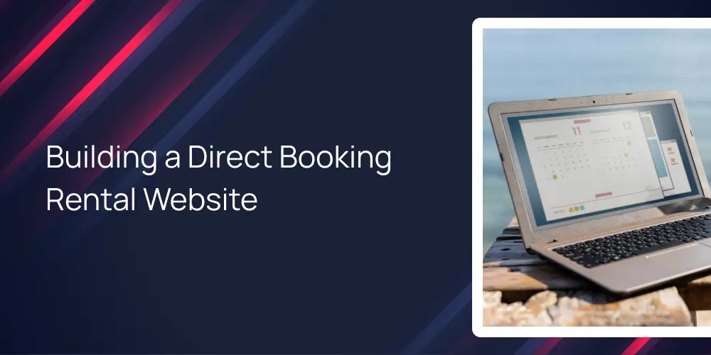 Building a Direct Booking Rental Website