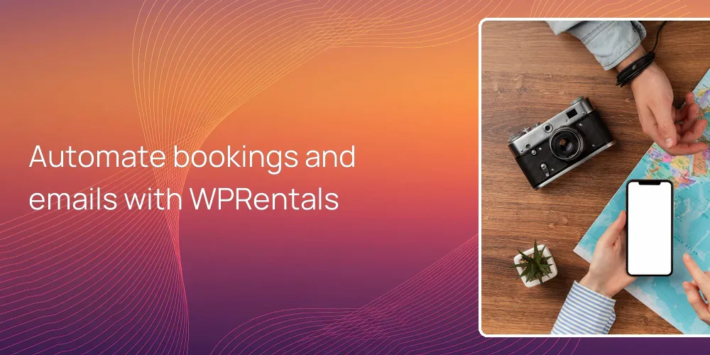 Automate bookings and emails with WPRentals