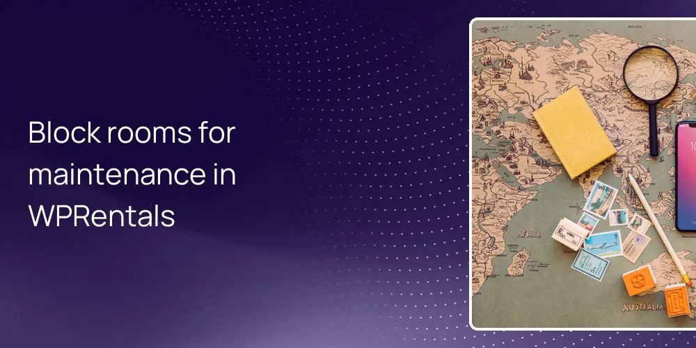 Block rooms for maintenance in WPRentals