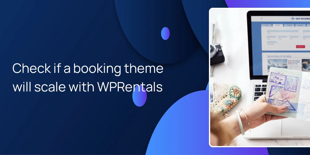 Check if a booking theme will scale with WPRentals