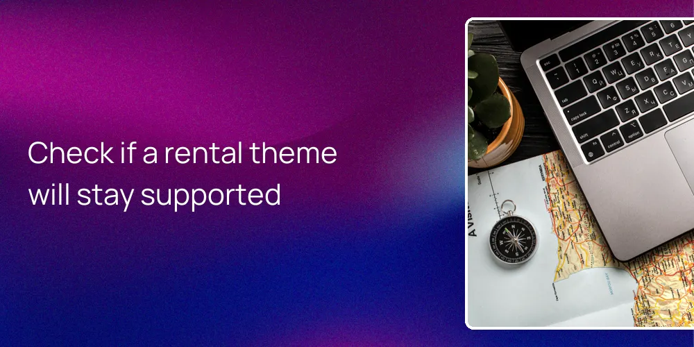 Check if a rental theme will stay supported
