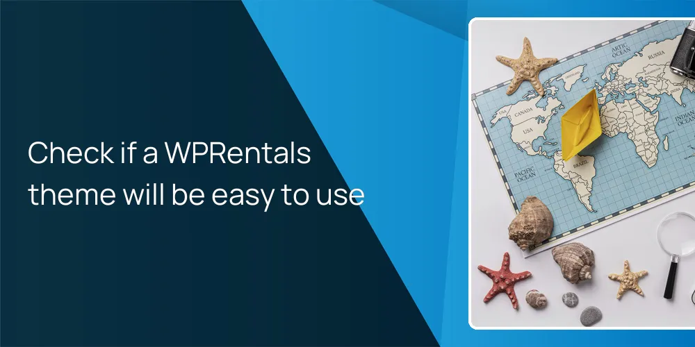 Check if a WPRentals theme will be easy to use