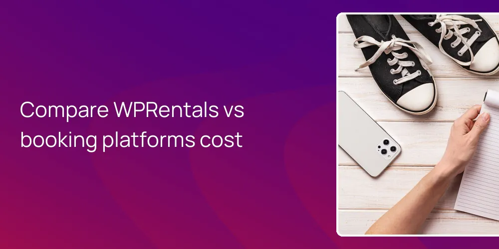 Compare WPRentals vs booking platforms cost