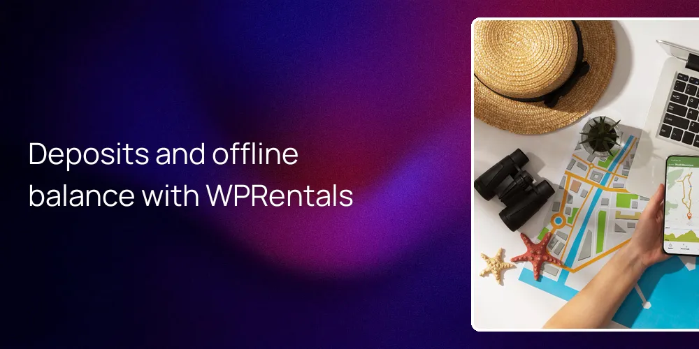 Deposits and offline balance with WPRentals