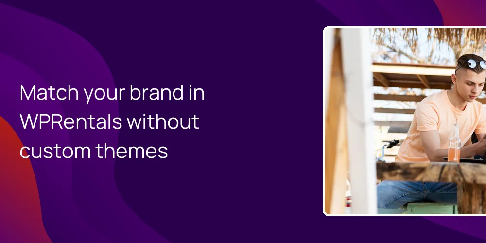 Match your brand in WPRentals without custom themes