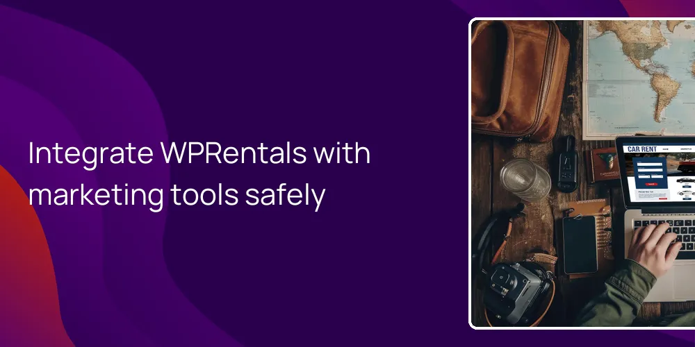 Integrate WPRentals with marketing tools safely