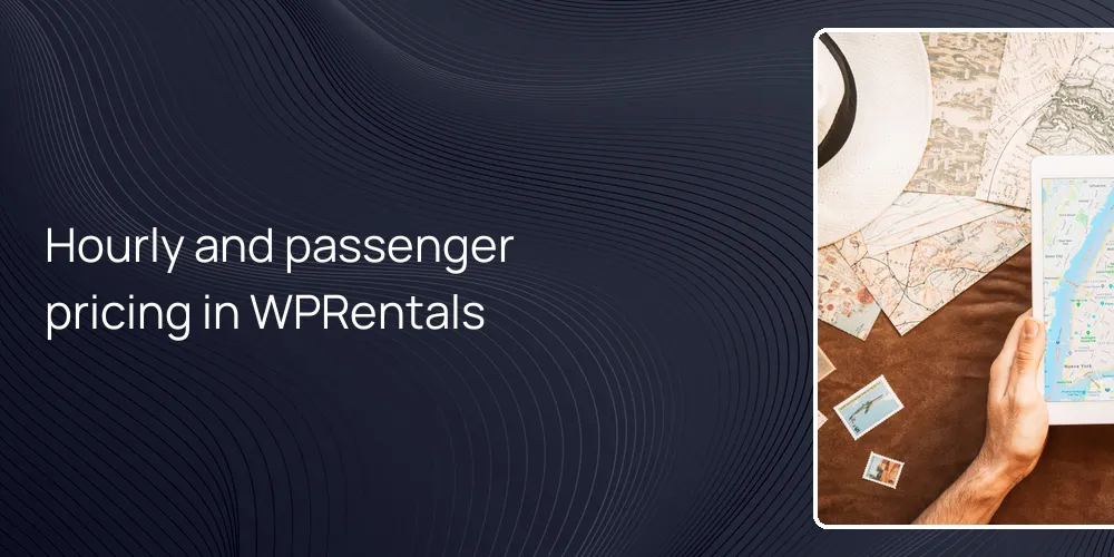 Hourly and passenger pricing in WPRentals