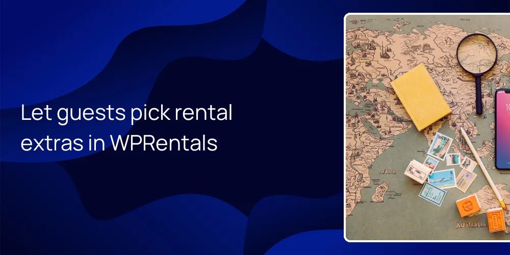 Let guests pick rental extras in WPRentals