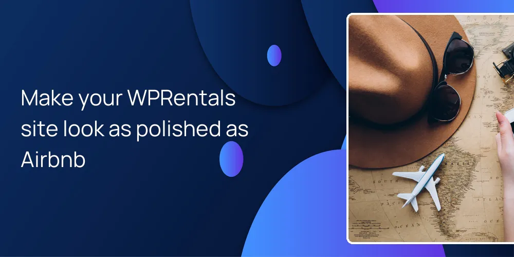 Make your WPRentals site look as polished as Airbnb