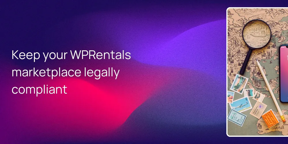 Keep your WPRentals marketplace legally compliant
