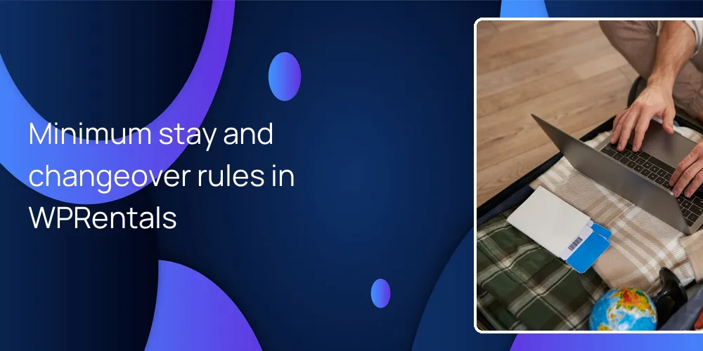 Minimum stay and changeover rules in WPRentals