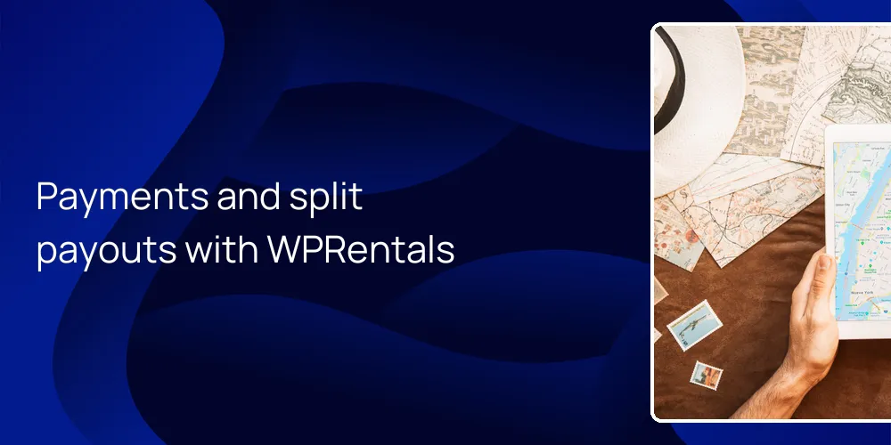 Payments and split payouts with WPRentals