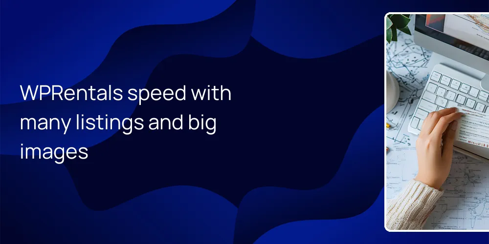 WPRentals speed with many listings and big images