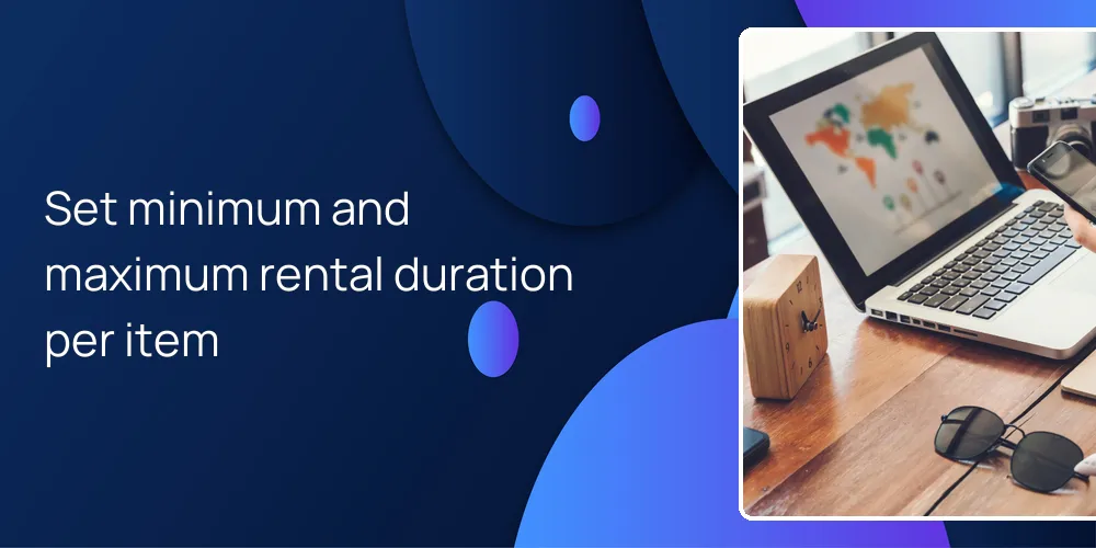 Set minimum and maximum rental duration per item