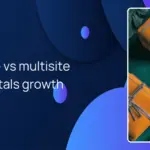 Single-site vs multisite for WPRentals growth