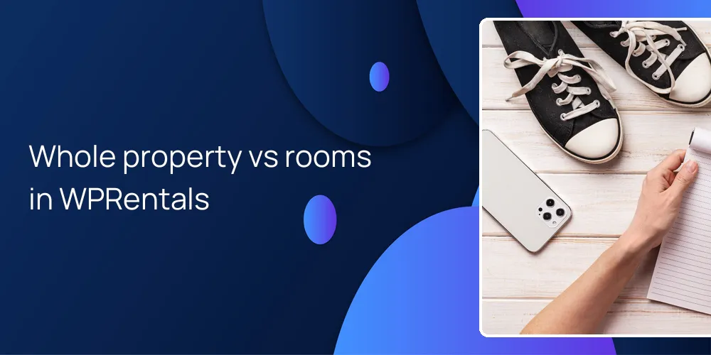 Whole property vs rooms in WPRentals