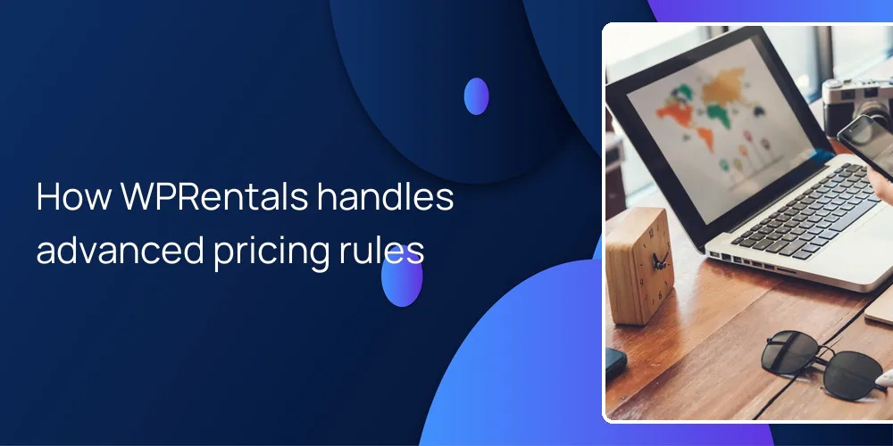 How WPRentals handles advanced pricing rules