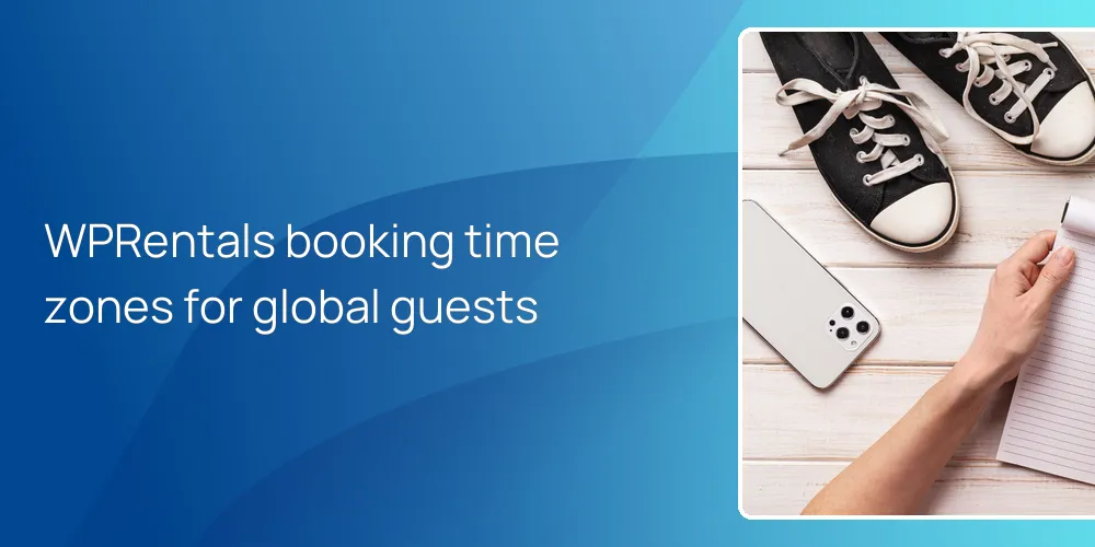 WPRentals booking time zones for global guests