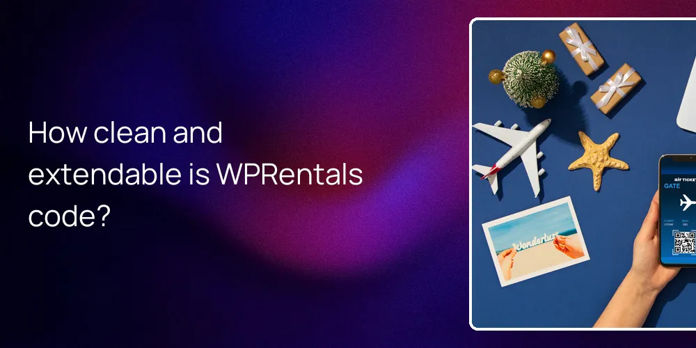 How clean and extendable is WPRentals code?