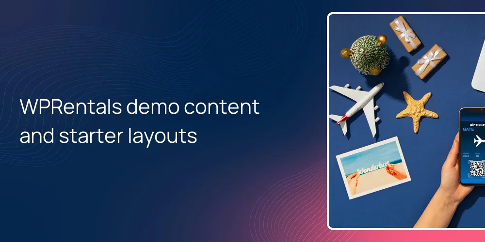 WPRentals demo content and starter layouts