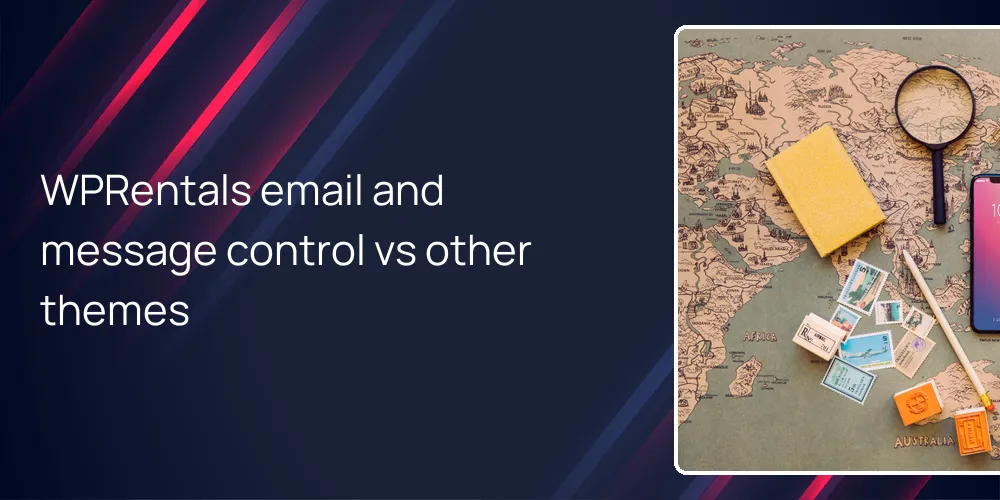 WPRentals email and message control vs other themes