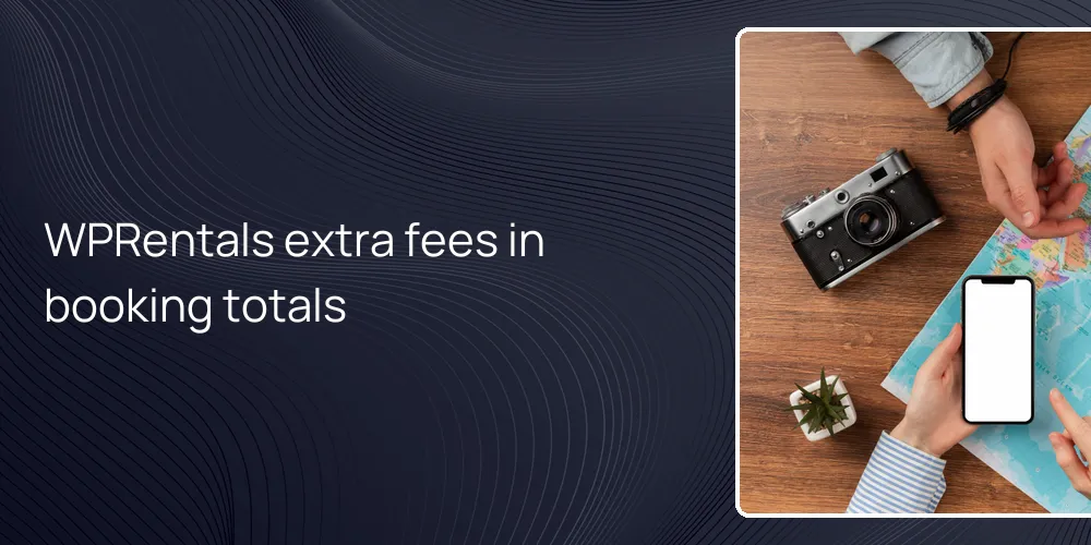 WPRentals extra fees in booking totals