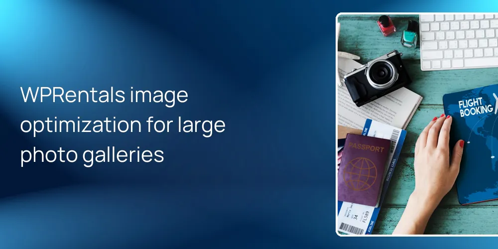 WPRentals image optimization for large photo galleries