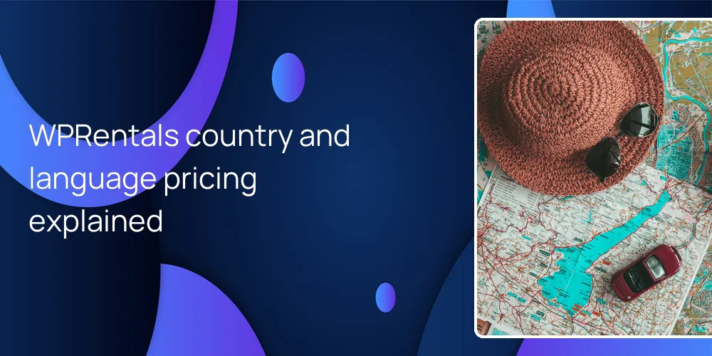 WPRentals country and language pricing explained