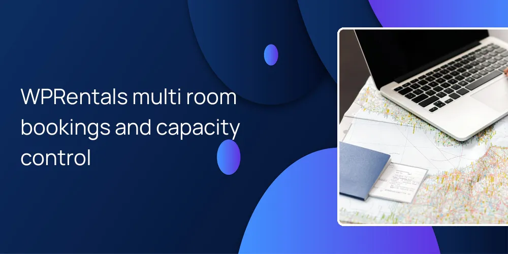 WPRentals multi room bookings and capacity control