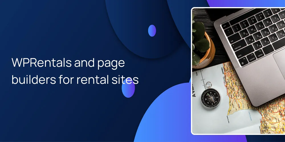WPRentals and page builders for rental sites