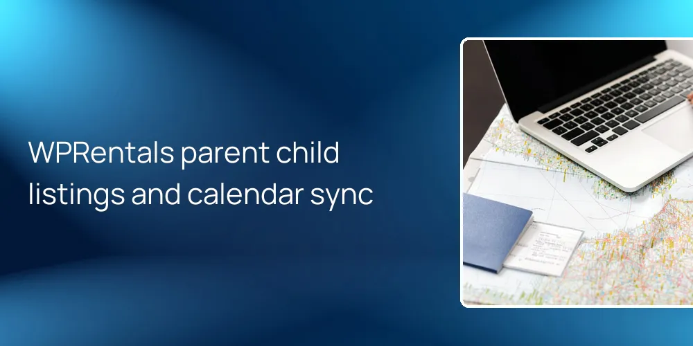 WPRentals parent child listings and calendar sync