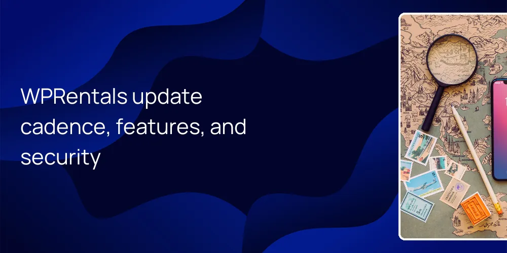 WPRentals update cadence, features, and security