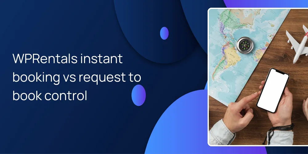 WPRentals instant booking vs request to book control